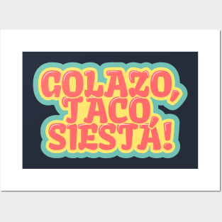 Golazo, Taco, Siesta! Naptime Goals Posters and Art